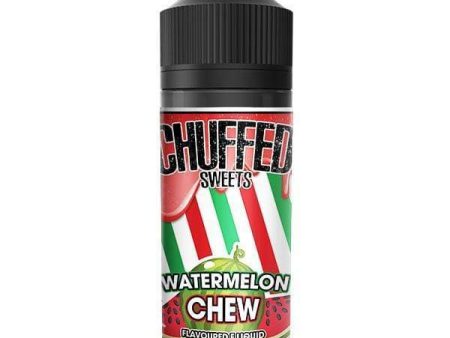 Chuffed Sweets - Watermelon Chew 100ml Sale